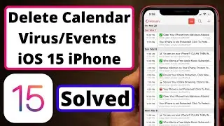 How to Delete Spam Calendar Virus From iPhone Remove Calendar Spam Virus Malware iOS 15 2021