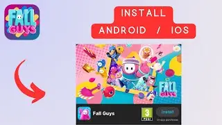 How to install Fall Guys mobile on android/IOS