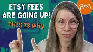 Etsy Fees are Going UP! 5% to 6.5% transaction fee increase | Etsy's Plans for 2022