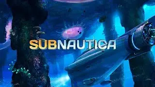 ПРОКАЧИВАЕМ ЦИКЛОП - Subnautica ВЫЖИВАНИЕ.