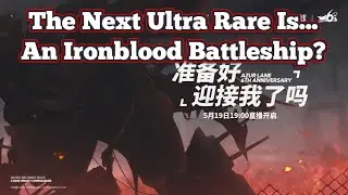 THE NEXT ULTRA RARE SHIP IS A BATTLESHIP?! | Azur Lane