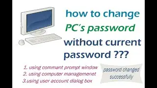 How to change computer's password without knowing current password??? || Easy || Swain Guide ||