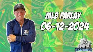 Free MLB Parlay For Today Wednesday 6/12/24 MLB Pick & Prediction MLB Betting Tips