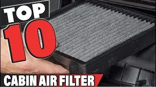 Best Cabin Air Filter In 2024 - Top 10 Cabin Air Filters Review