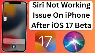 How To Fix Hey Siri Not Working Issue On iPhone After iOS 17 Beta Update