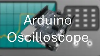 DIY Arduino Oscilloscope