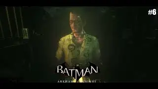 НИГМА И ЕГО ЗАГАДКИ ➤ Batman: Arkham Knight #6