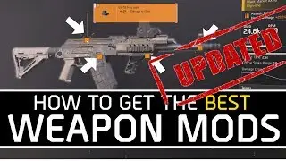 The Division 2 - Best Way To Get Weapon Mods (UPDATED)