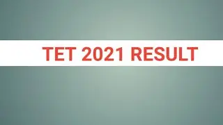 TET RESULT 2021