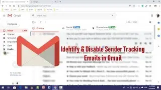 How to Disable Email Tracking in Gmail in Windows