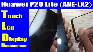 Huawei P20 Lite (ANE-LX2) Touch LCD Display Replacement Cost Price | Urdu Hindi