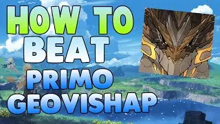 How to EASILY beat Primo Geovishap in Genshin Impact (ALL ELEMENTS) - Free to Play Friendly!