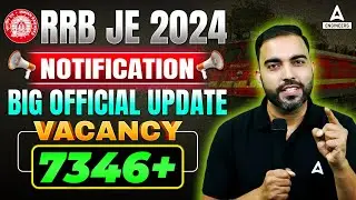 RRB JE 2024 Notification | RRB JE Vacancy 2024 - Post 7346 | RRB JE 2024 Latest News