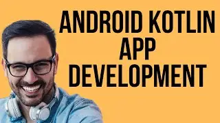 Build Android Apps with Googles Kotlin (Java Replacement.) Must Know for App Developers.