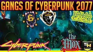 Cyberpunk 2077 | The Gangs of Cyberpunk