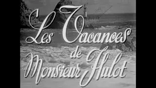 Les Vacances de Monsieur Hulot (1953) - Générique / Monsieur Hulot's Holiday Opening Credits