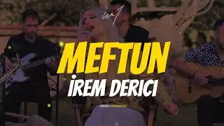 İrem Derici - Meftun (Lyrics Sözleri)