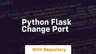 python flask change port