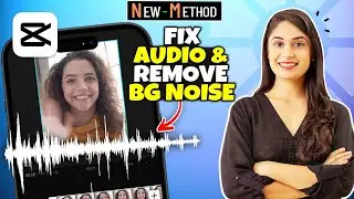 How To FIX AUDIO and REMOVE Background Noise In CapCut 2024 [New Method]