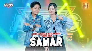 Cantika Davinca & Putra Angkasa ft Ageng Music - Samar (Official Live Music)