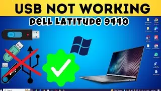 How to fix Dell Latitude 9440 USB Port Not Working