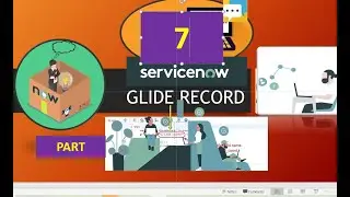 #7 || What is GlideRecord in ServiceNow | GlideRecord Methods | GLIDERECORD Part -7