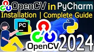 How to Install OpenCV | OpenCV Python Package on Windows 10/11 [ 2024 Update ] Complete Guide