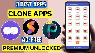 3 Best Clone App for Android in 2024 | Unlimited Clone App