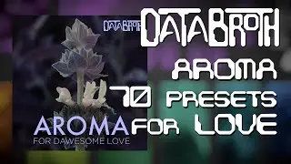 AROMA - 70 Presets for Dawesome LOVE