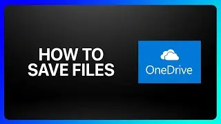 How To Save Files On OneDrive Tutorial