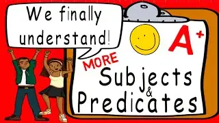 Subjects and Predicates More | Award Winning Subjects & Predicates Teaching | Complete Sentences