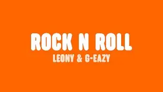 Leony & G-Eazy - Rock n Roll (Lyrics)