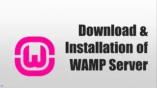 Download and Installation of Wamp