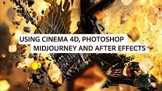 How To Use Cineama 4D, Photoshop, MidJourney and After Effects Together To Create Amazing Videos