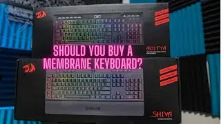 Should you buy a Membrane Keyboard? Redragon Shiva and Aditya Review