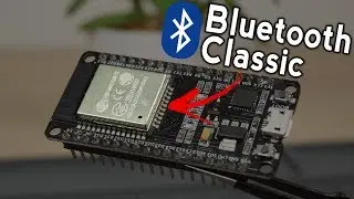 ESP32 Bluetooth Classic with Arduino IDE - Getting Started