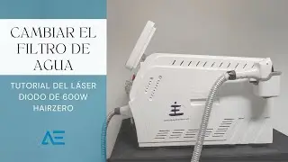 ¿Cómo cambiar el filtro de agua del Láser Diodo de 600w HairZero? Tutorial mantenimiento