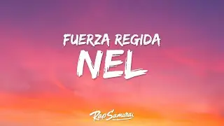 Fuerza Regida - NEL (Lyrics / Letra)