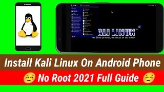 Kali Linux On Android - How To Install Kali Linux On Android No Root Full Version 2021