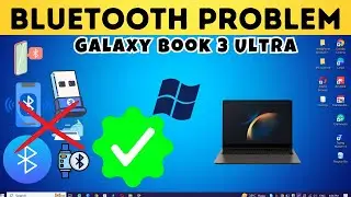 How to Solve Bluetooth Problem Galaxy Book 3 Ultra || Connection ISSUES Fixed