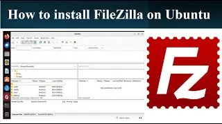 How to Install and Launch FileZilla on Ubuntu | Step-by-Step Guide