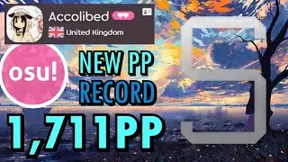 akolibed 1.7k Sidetracked Day new osu! PP record