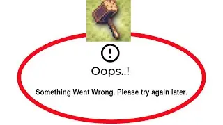 Fix Tap Craft Apps Oops Something Went Wrong Error Please Try Again Later Problem Solved