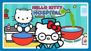 Hello Kitty 😺 Hospital 😷 New update  @VesolyyeKiNdErY