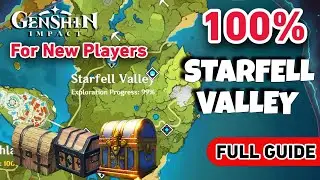 2024 UPDATE How to Starfell Valley 100% Exploration ⭐ ALL CHESTS GUIDE 【 Genshin Impact 】