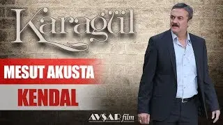 Karagül - Mesut Akusta (Kendal Şamverdi)