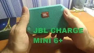 JBL Charge MINI 6+!!! Колонка Шокирует!!!