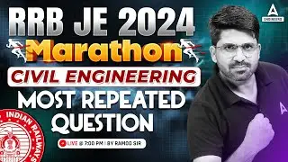 RRB JE 2024 Civil Engineering Marathon | Civil Engineering Most Repeated Questions By Pramod Sir