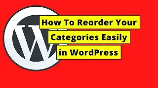 How To Reorder Categories in WordPress