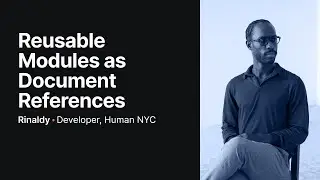Reusable Modules as Document References - Rinaldy - Sanity Virtual Meetup
